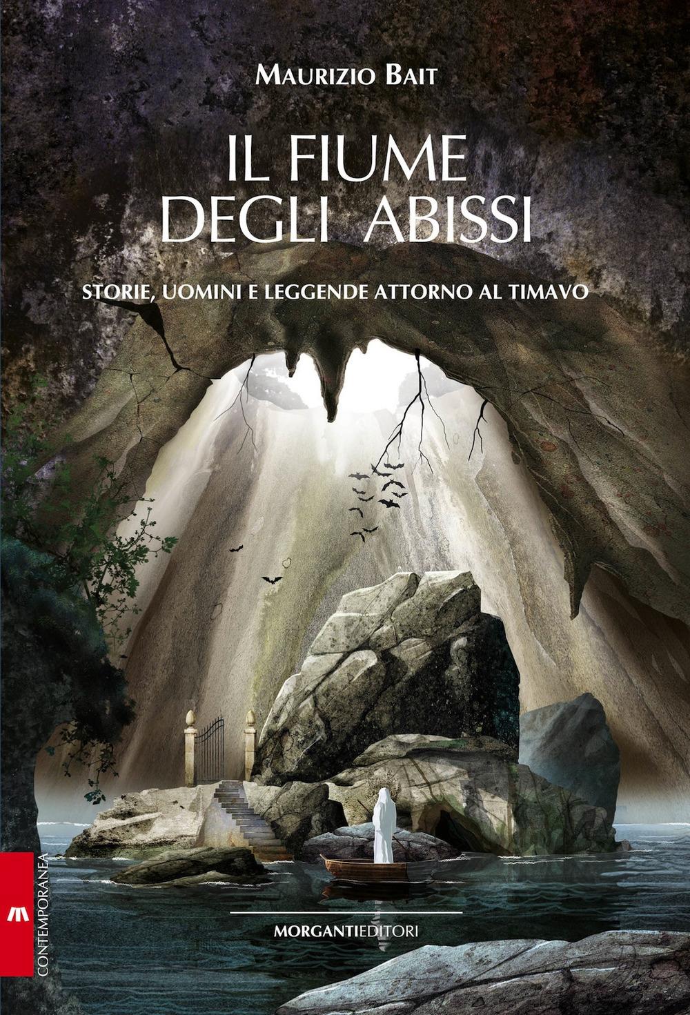 Vorderes Coverbild Il fiume degli abissi. Storia, uomini e leggende attorno al Timavo