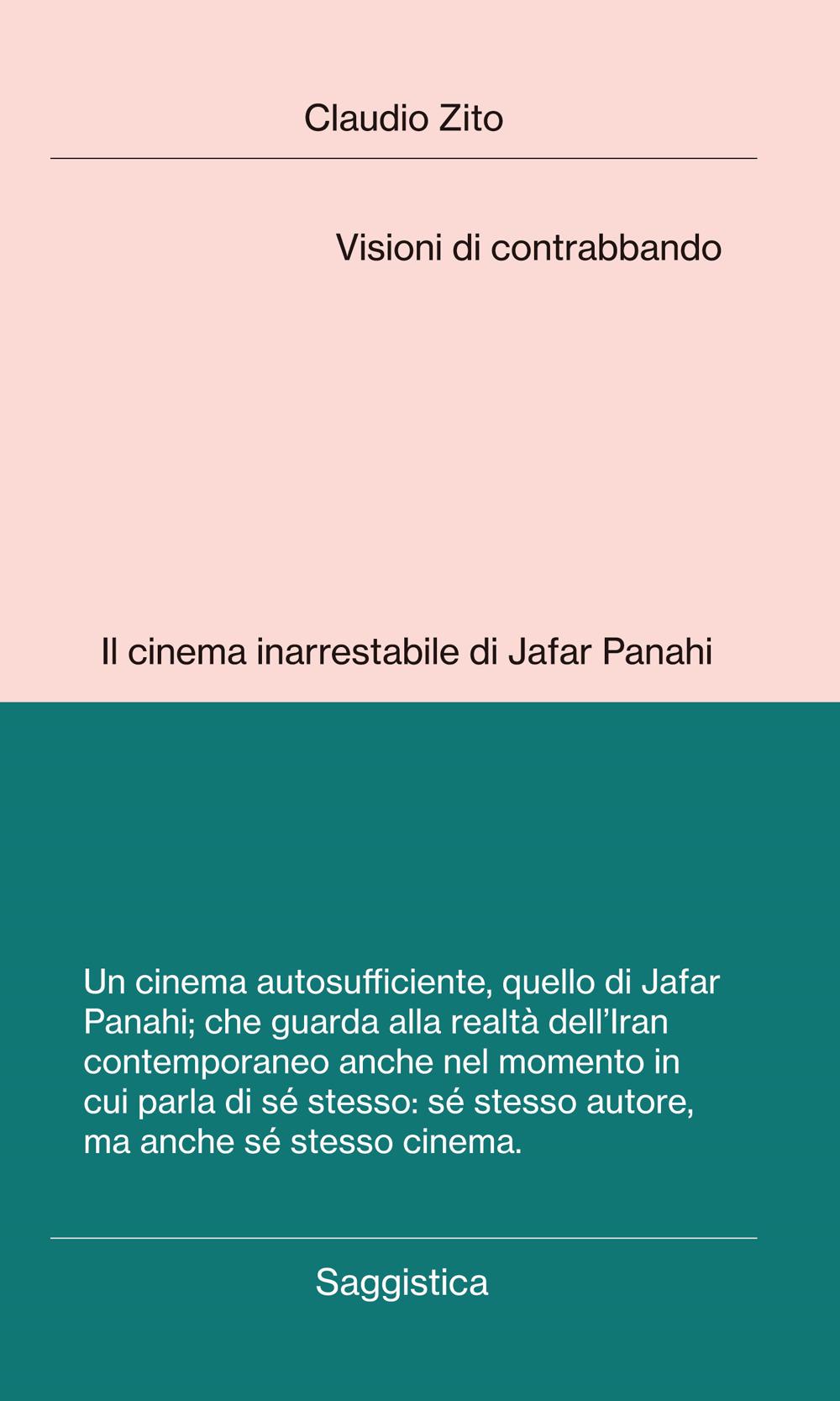 Vorderes Coverbild Visioni di contrabbando. Il cinema inarrestabile di Jafar Panahi