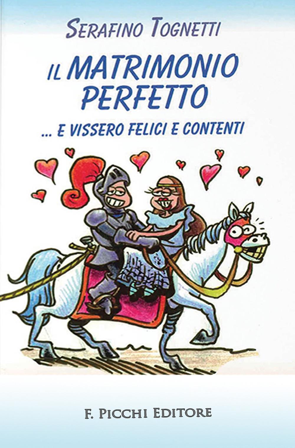 Vorderes Coverbild Il matrimonio perfetto... e vissero felici e contenti