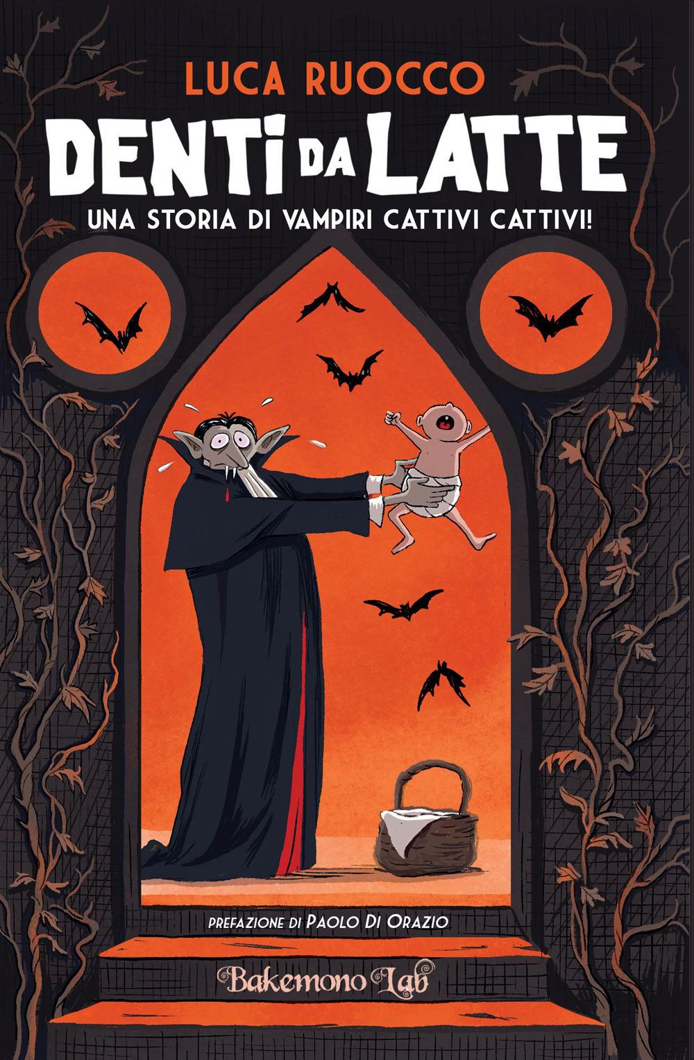 Vorderes Coverbild Denti da latte. Una storia di vampiri cattivi cattivi!