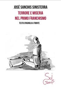 Vorderes Coverbild Terrore e miseria nel primo franchismo. Testo spagnolo a fronte