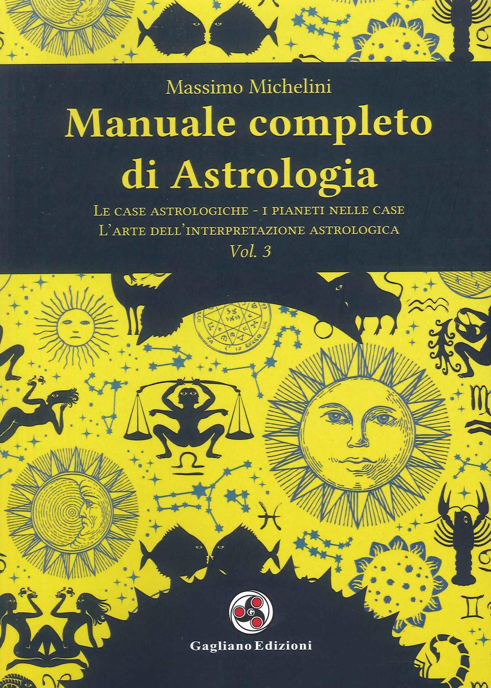 Vorderes Coverbild Le case astrologiche-i pianeti nelle case-l'arte dell'interpretazione astrologica