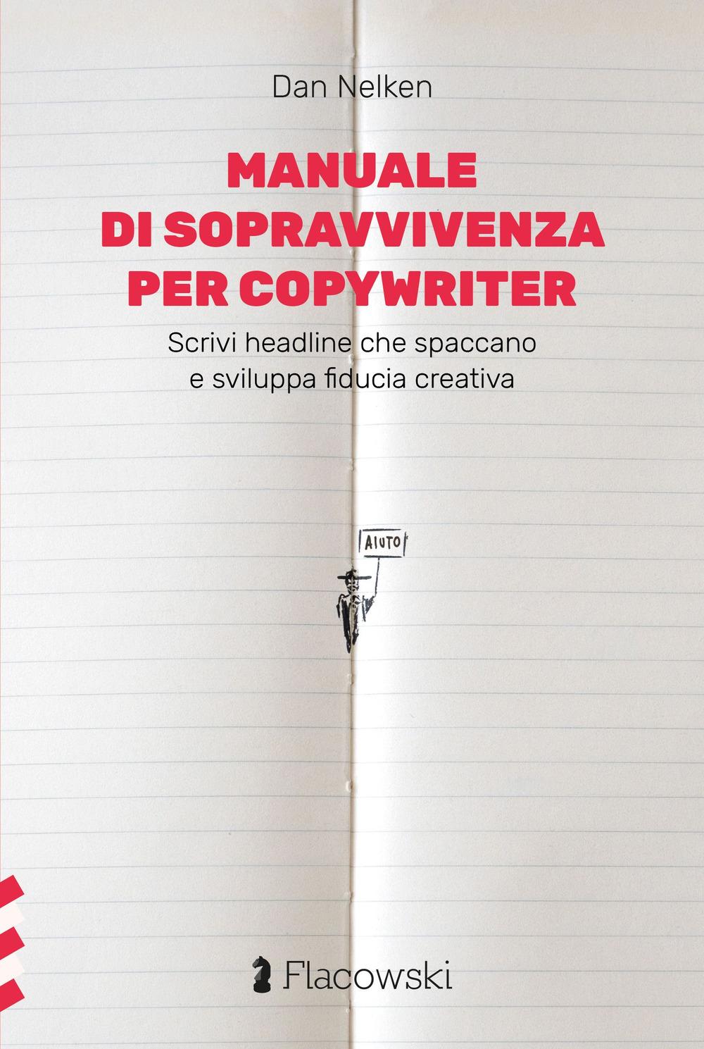 Vorderes Coverbild Manuale di sopravvivenza per copywriter. Scrivi headline che spaccano e sviluppa fiducia creativa