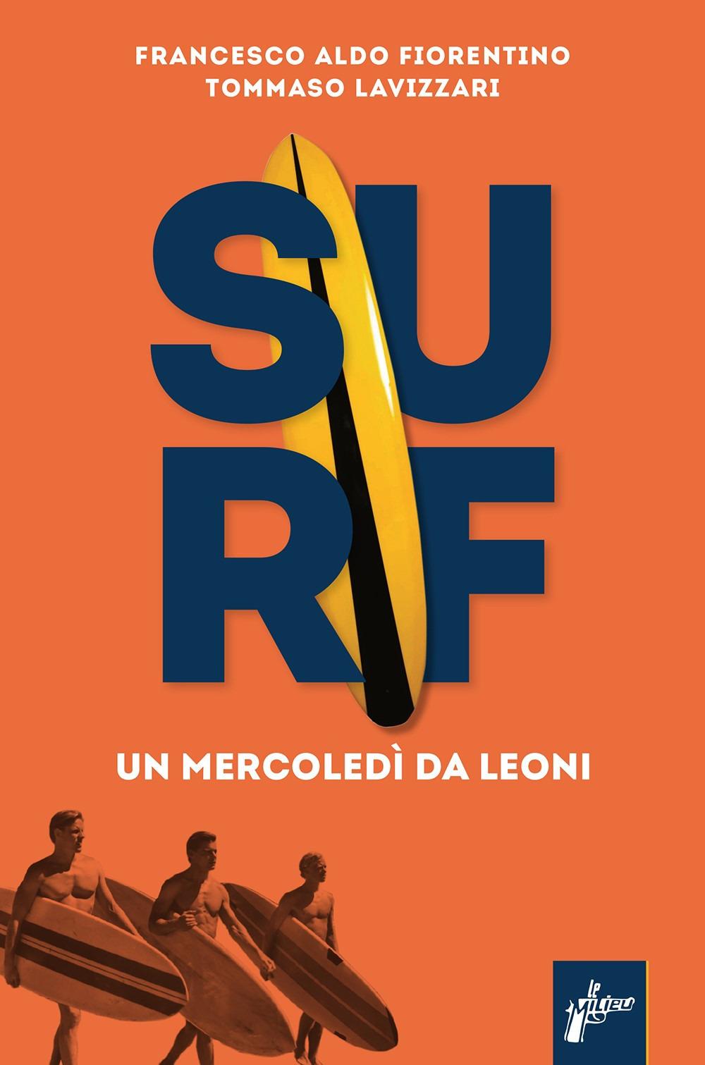 Vorderes Coverbild Surf. Un mercoledì da leoni