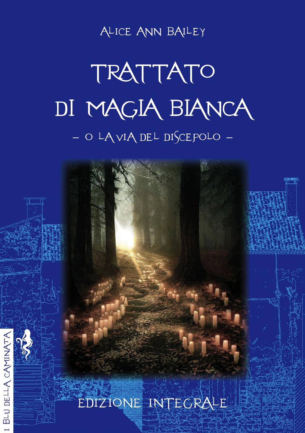Vorderes Coverbild Trattato di magia bianca o la via del discepolo