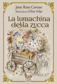 Vorderes Coverbild La lumachina della zucca