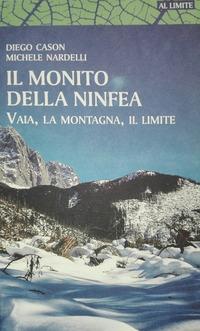 Vorderes Coverbild Il monito della ninfea. Vaia, la montagna, il limite