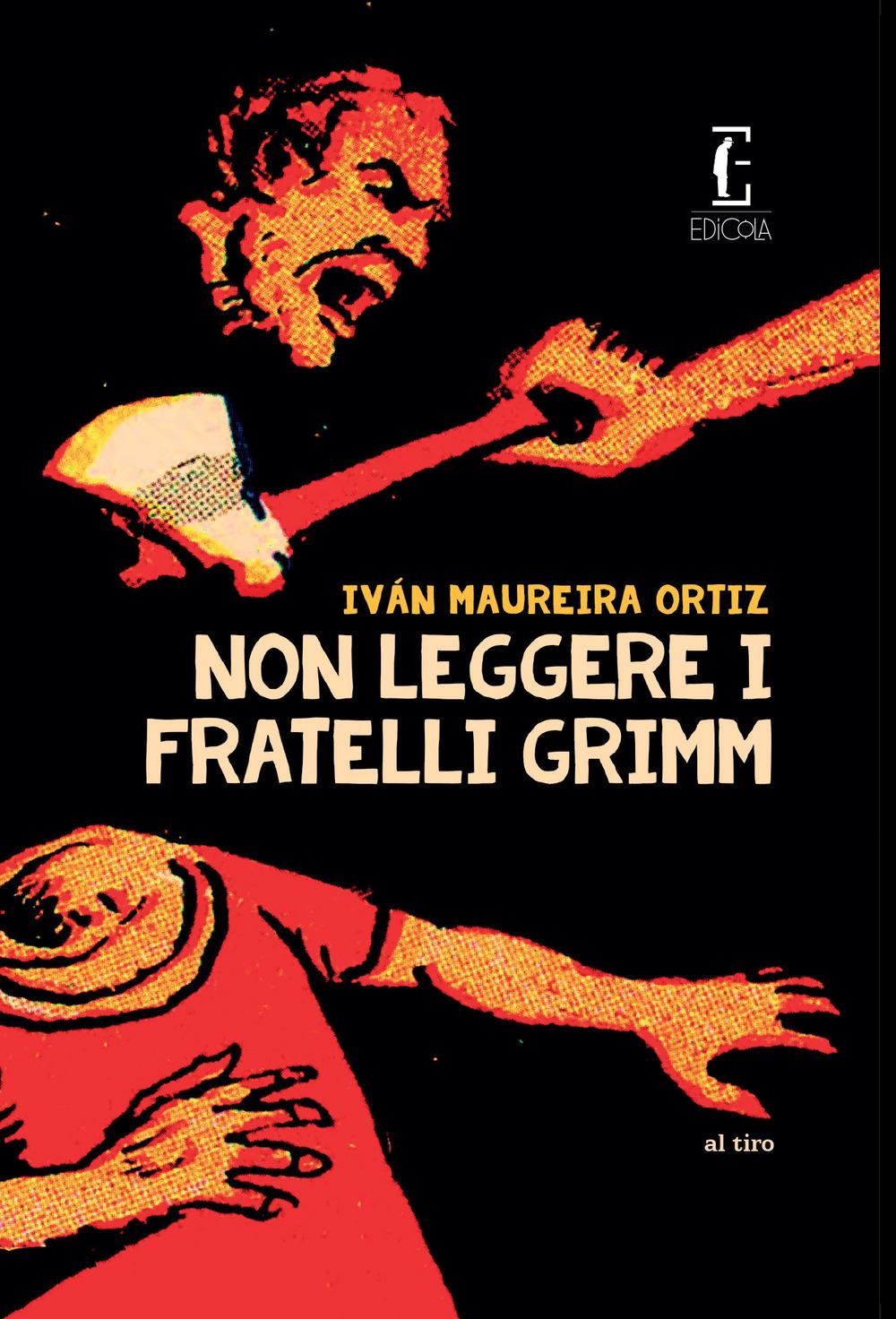 Vorderes Coverbild Non leggere i fratelli Grimm