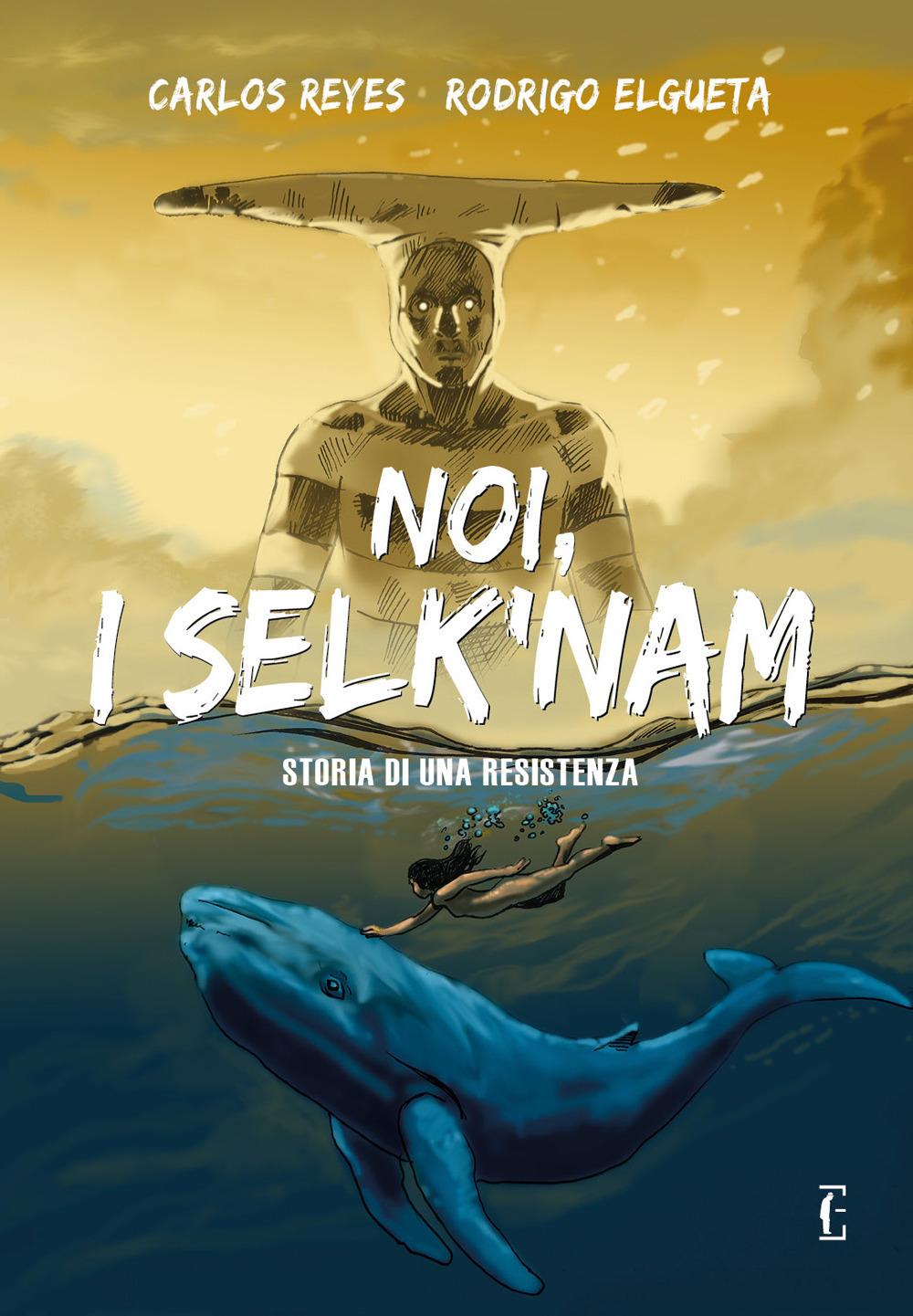 Vorderes Coverbild Noi, i Selk'nam. Storia di una resistenza