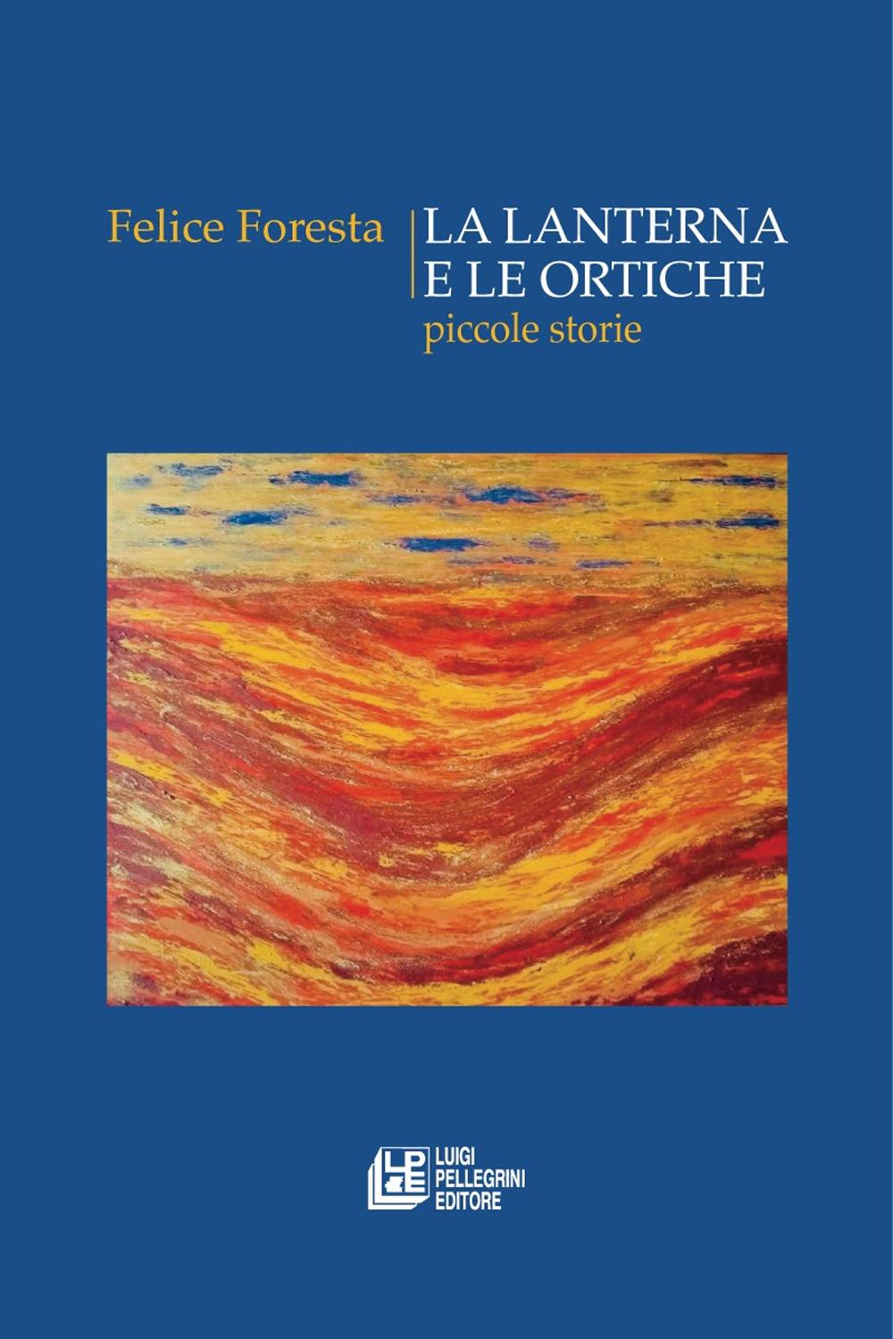 Vorderes Coverbild La lanterna e le ortiche. Piccole storie