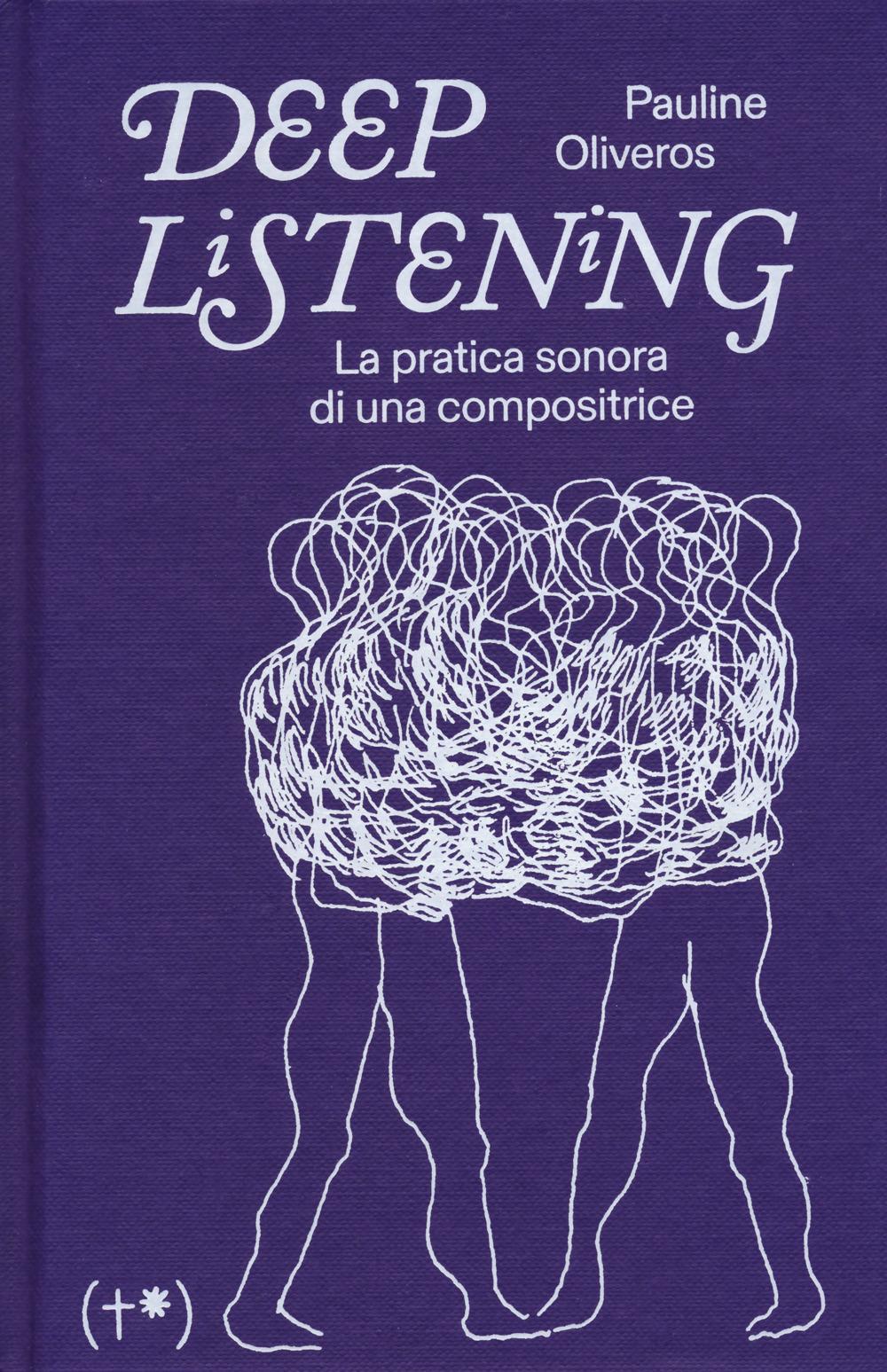 Vorderes Coverbild Deep listening. La pratica sonora di una compositrice