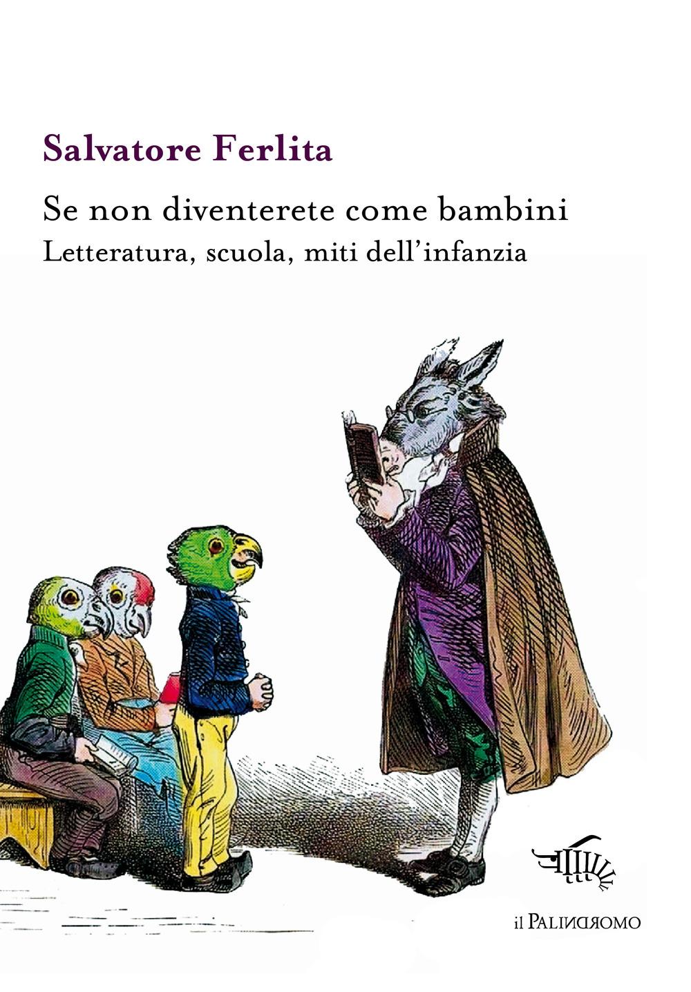 Vorderes Coverbild Se non diventerete come bambini. Letteratura, scuola, miti dell'infanzia