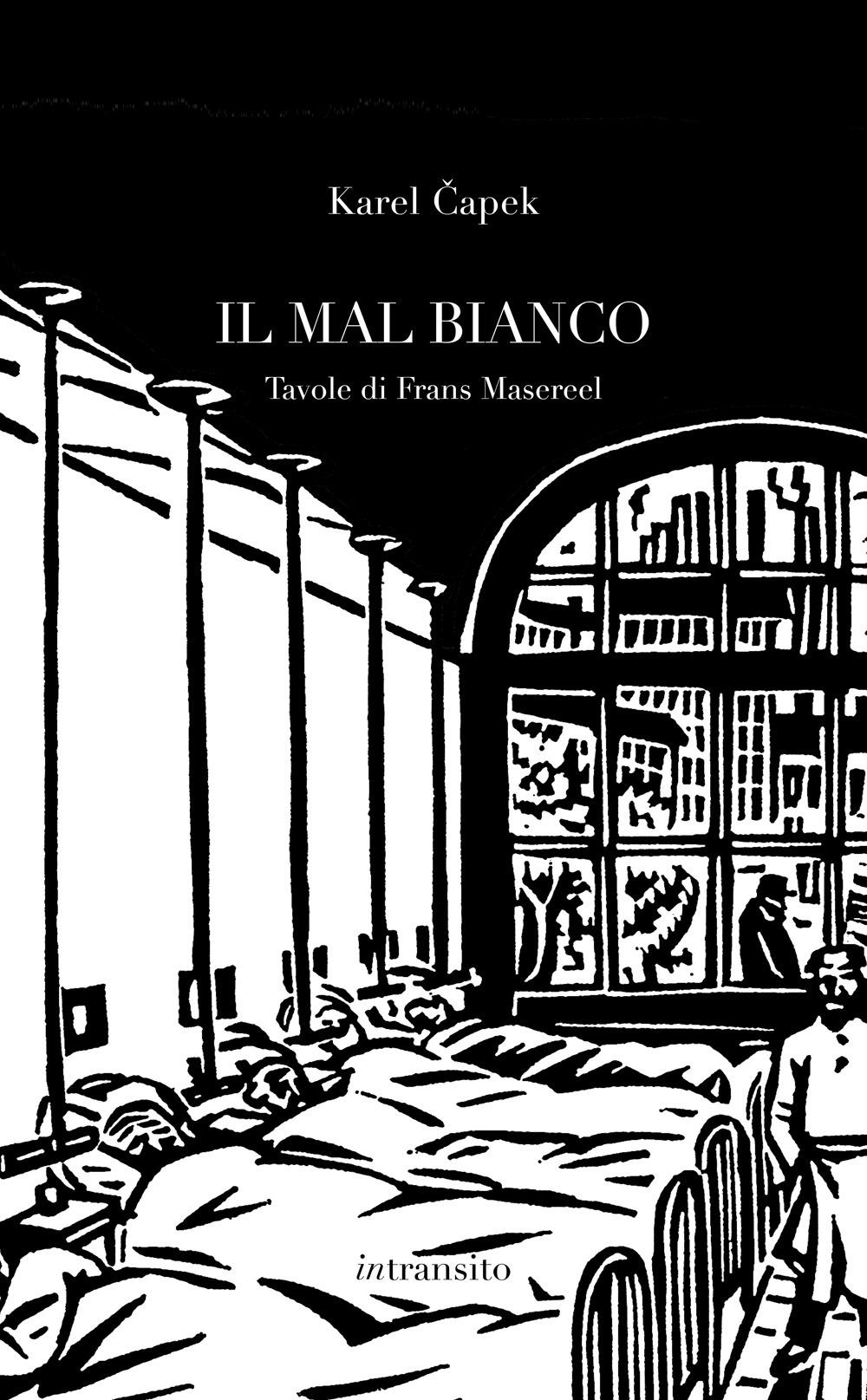 Vorderes Coverbild Il mal bianco. Con sei tavole di Frans Masereel