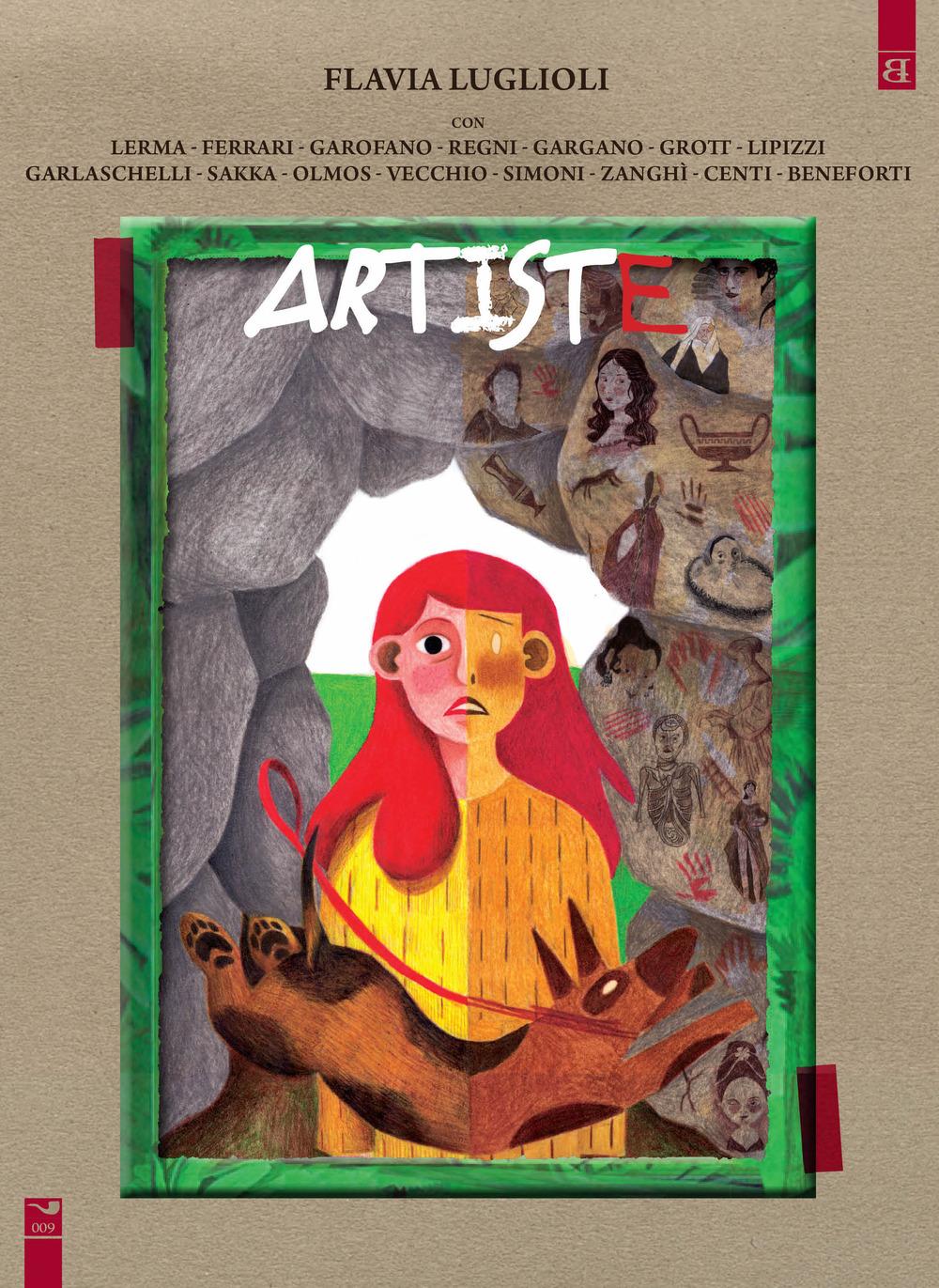 Vorderes Coverbild Artiste. Vite illustrate e ritratti immaginati