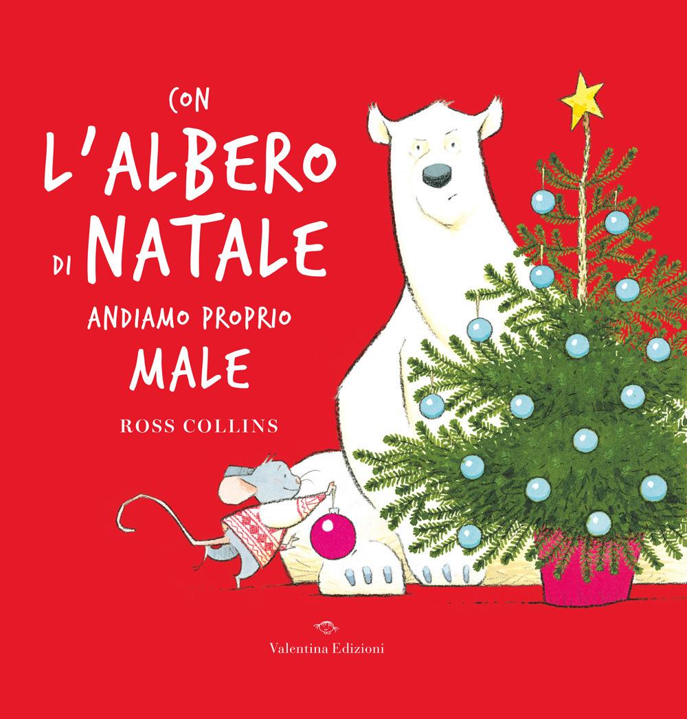 Vorderes Coverbild Con l'albero di Natale andiamo proprio male