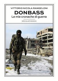 Vorderes Coverbild Donbass. Le mie cronache di guerra