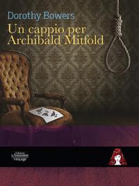 Vorderes Coverbild Un cappio per Archibald Mitfold