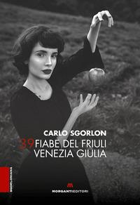 Vorderes Coverbild 39 fiabe del Friuli Venezia Giulia