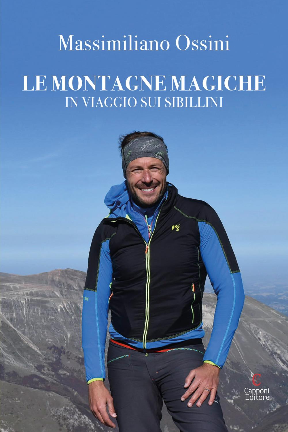 Vorderes Coverbild Le montagne magiche. In viaggio sui Sibillini