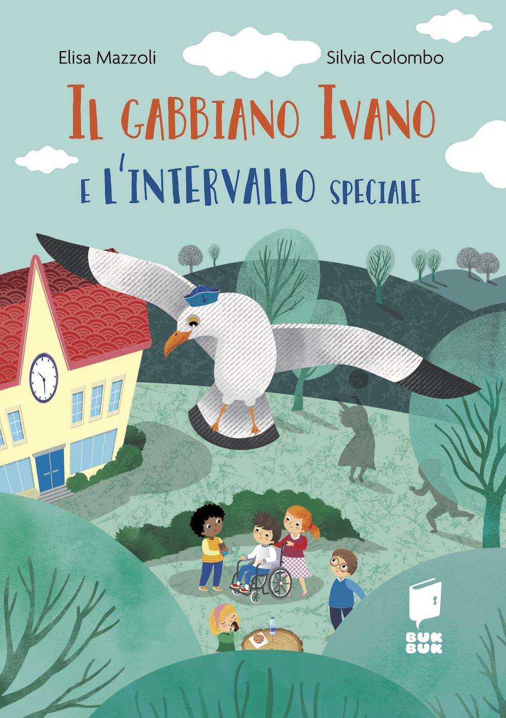 Vorderes Coverbild Il gabbiano Ivano e l'intervallo speciale