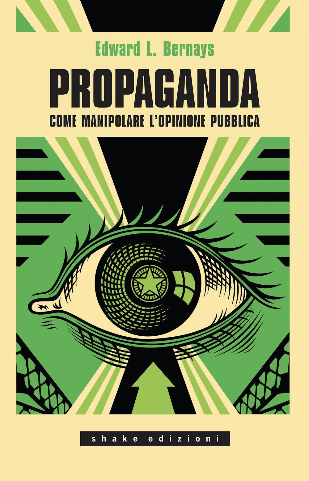Vorderes Coverbild Propaganda. Come manipolare l'opinione pubblica