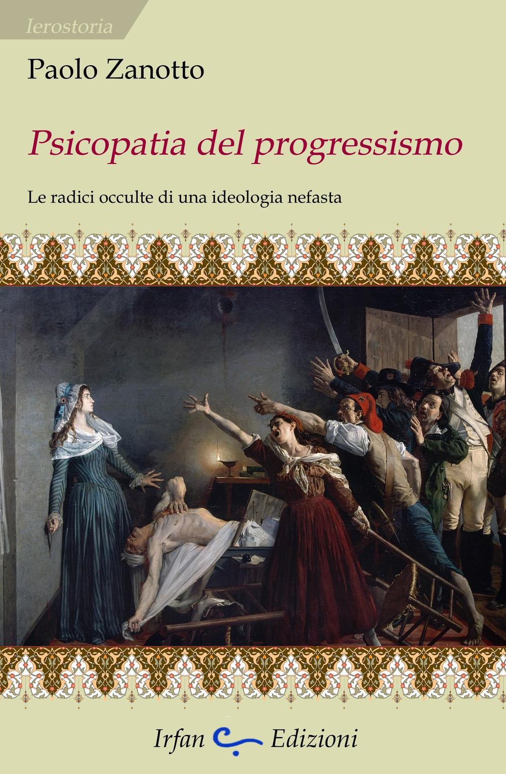 Vorderes Coverbild Psicopatia del progressismo. Le radici occulte di una ideologia nefasta