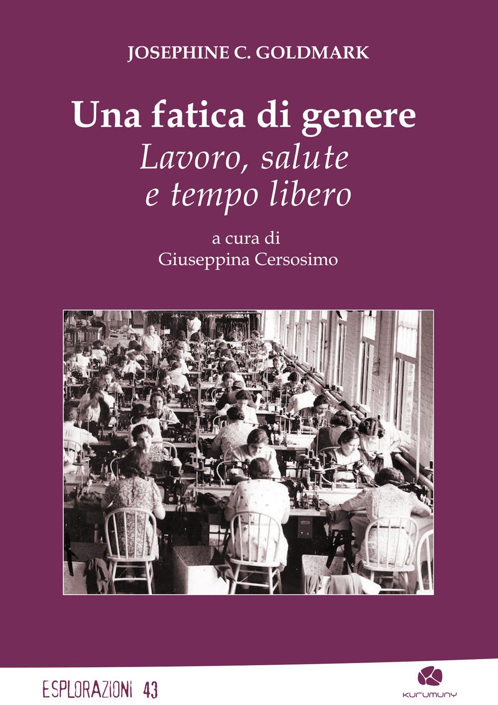 Vorderes Coverbild Una fatica di genere. Lavoro, salute e tempo libero