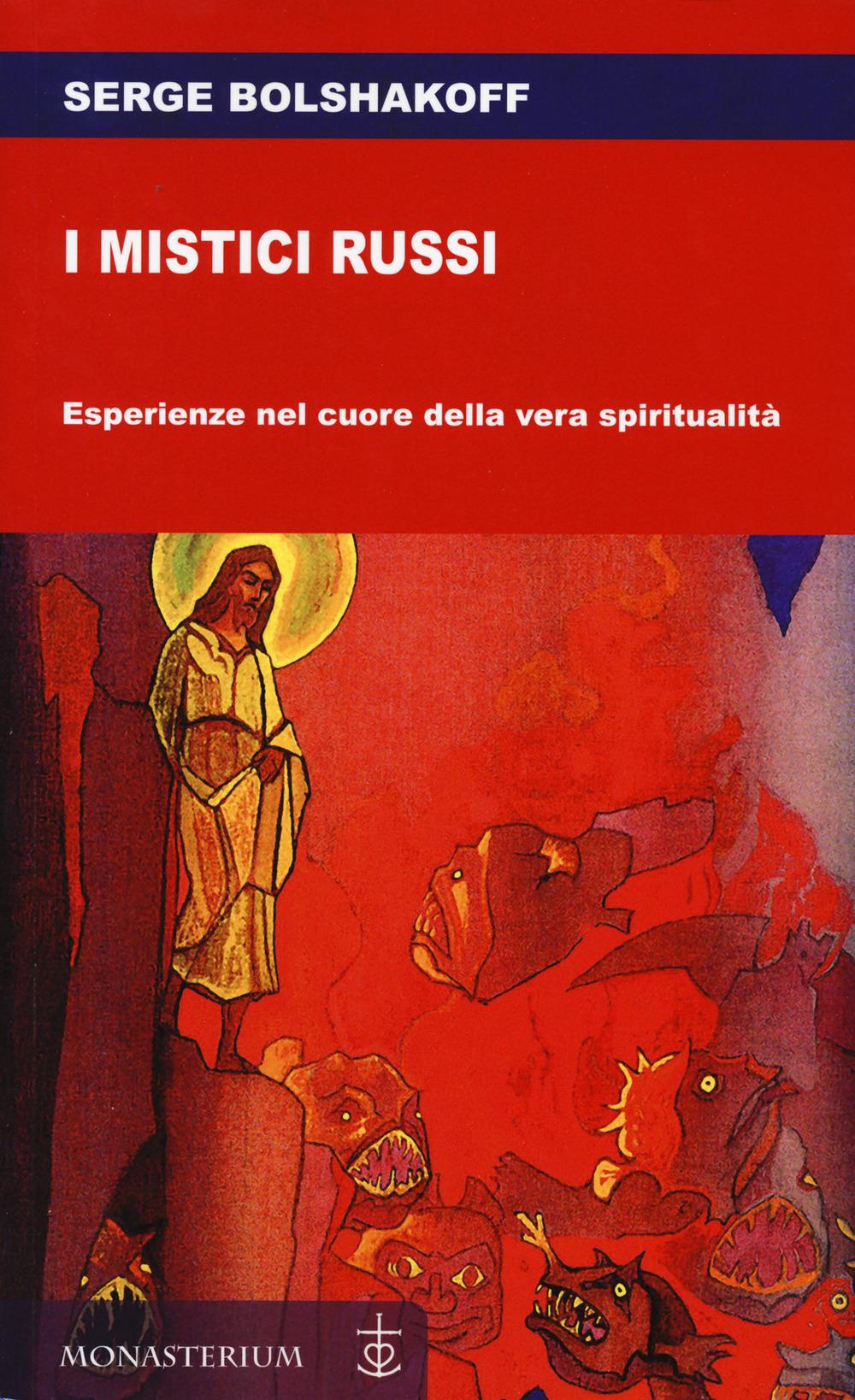 Vorderes Coverbild I mistici russi. Esperienze nel cuore della vera spiritualità