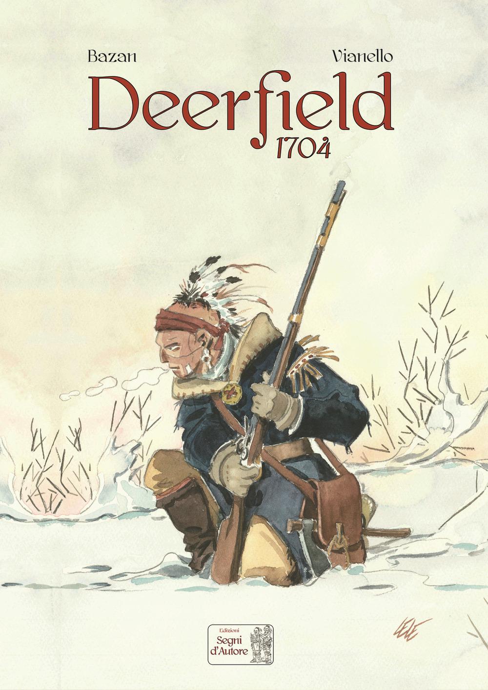 Vorderes Coverbild Deerfield 1704. Ediz. deluxe