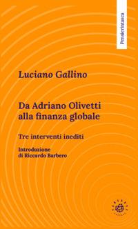 Vorderes Coverbild Da Adriano Olivetti alla finanza globale. Tre inediti