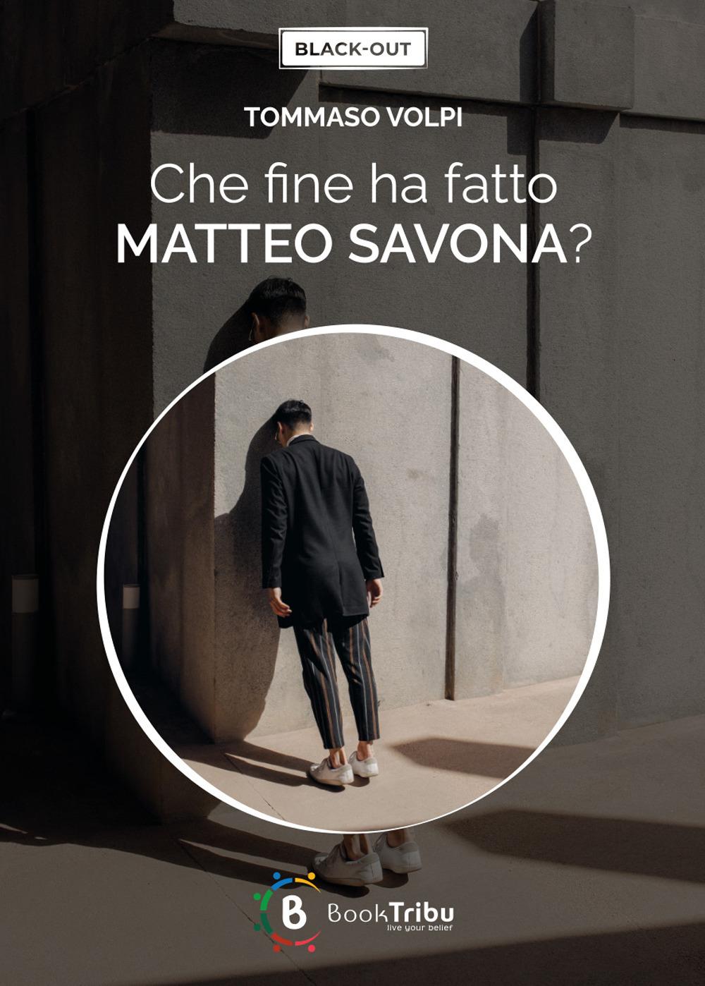 Vorderes Coverbild Che fine ha fatto Matteo Savona?