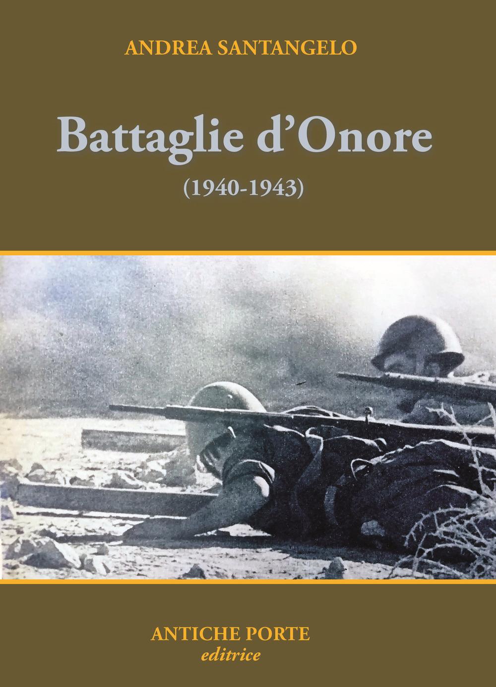 Vorderes Coverbild Battaglie d'onore. Scontri della seconda guerra mondiale (1940-'43)