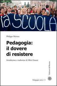 Vorderes Coverbild Pedagogia. Il dovere di resistere