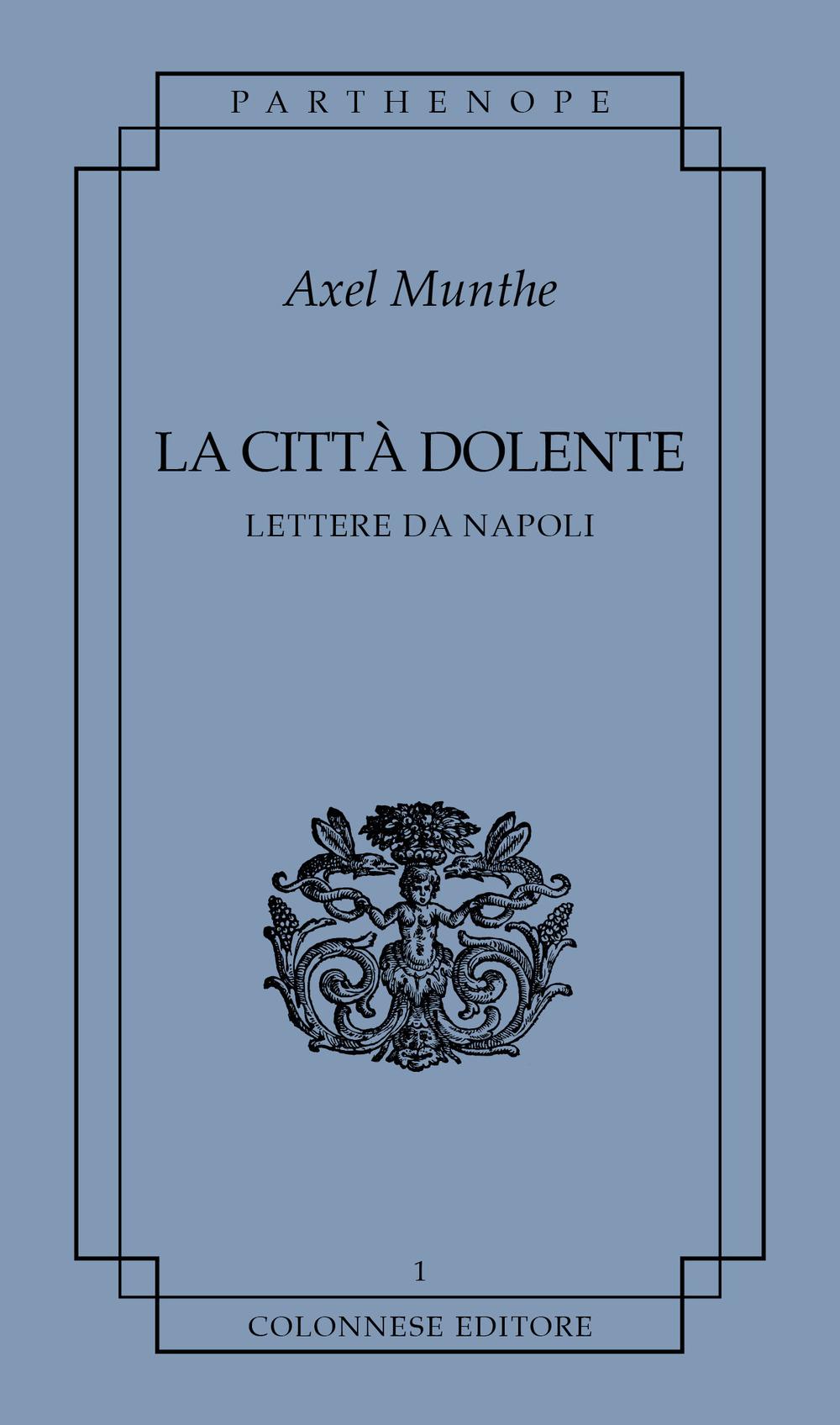 Vorderes Coverbild La città dolente. Lettere da Napoli