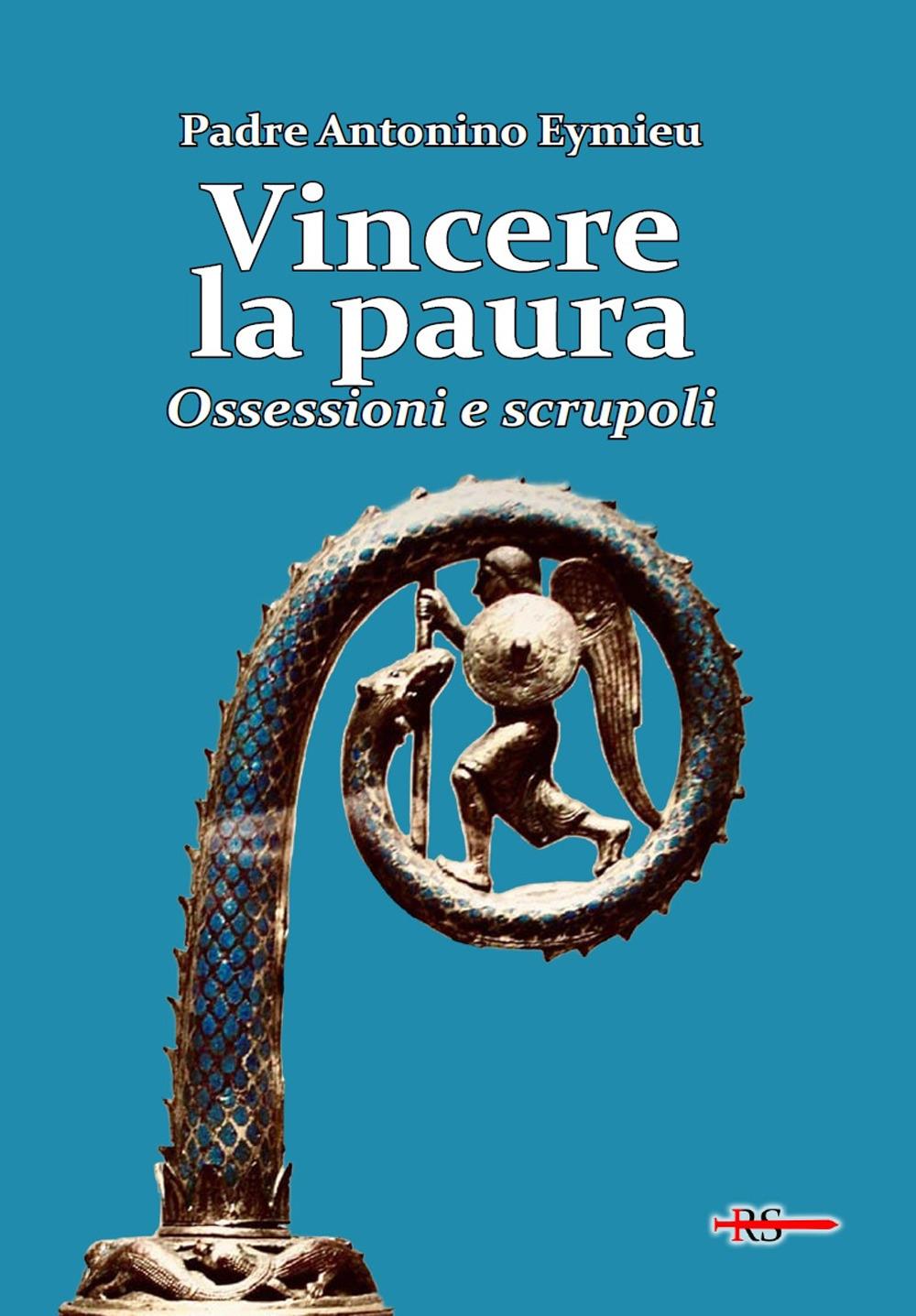 Vorderes Coverbild Vincere la paura. Ossessioni e scrupoli
