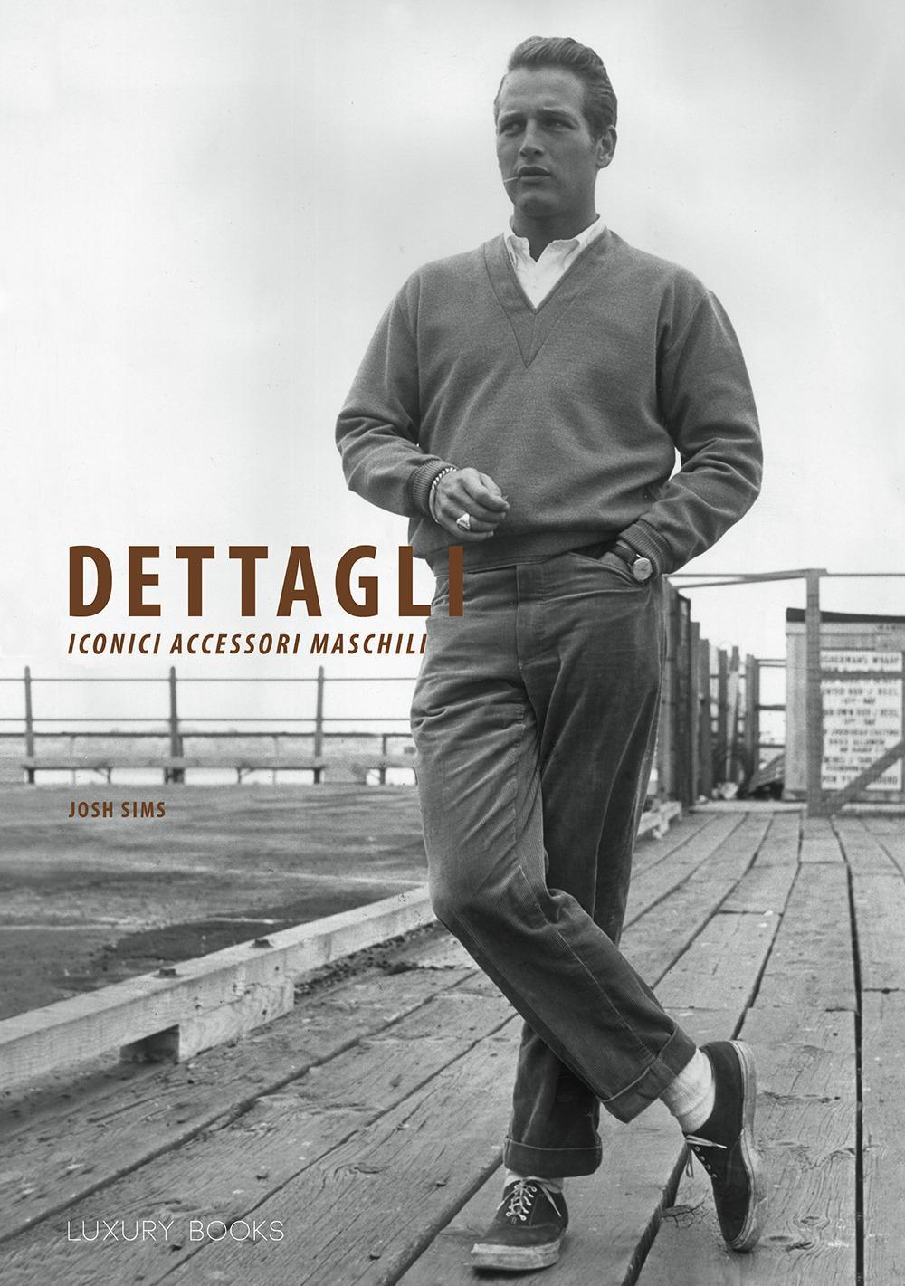 Vorderes Coverbild Dettagli. Iconici accessori maschili