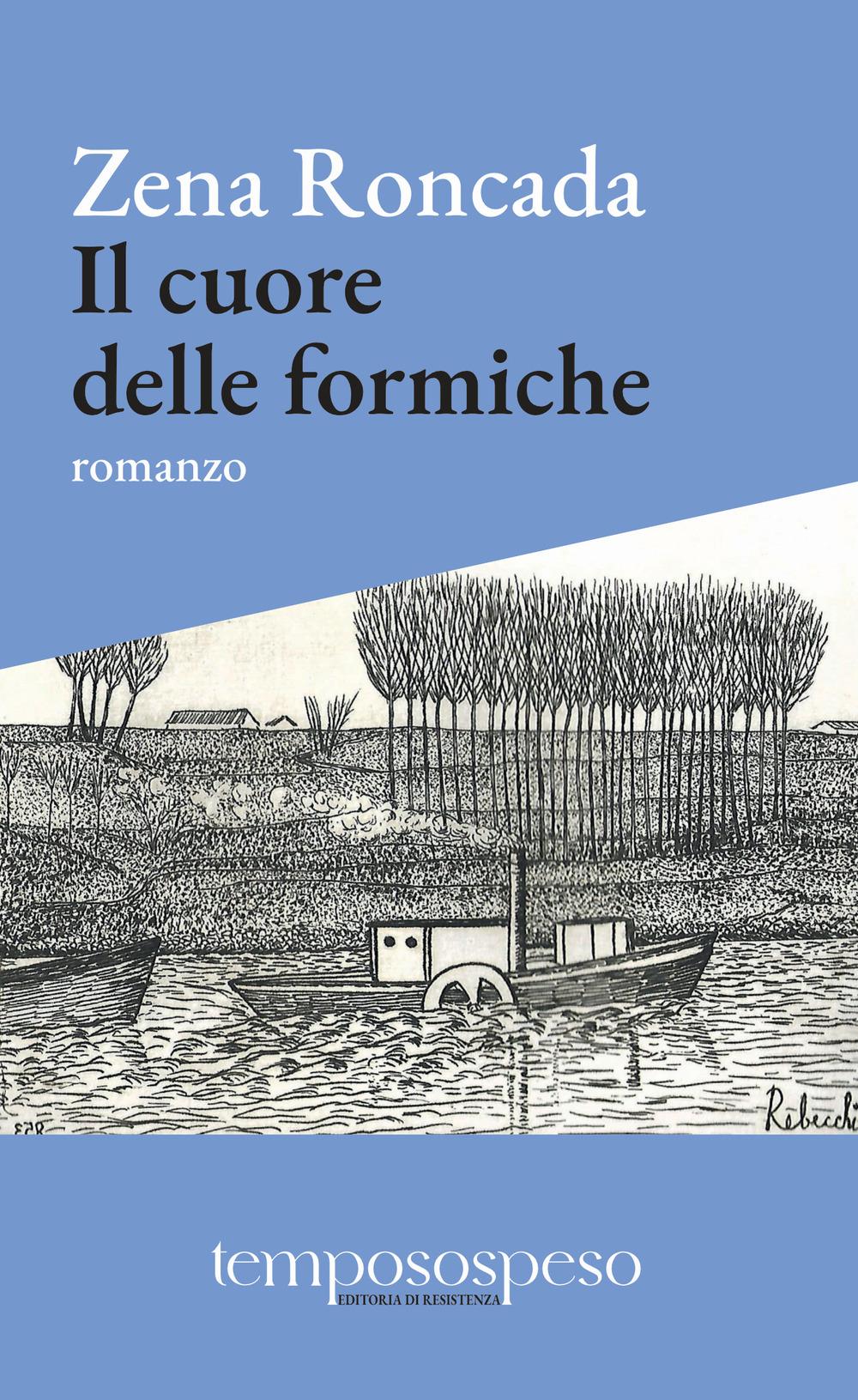 Vorderes Coverbild Il cuore delle formiche. Romanzo di piccole vite sul filo del '900