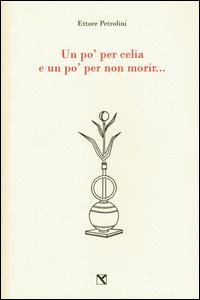 Vorderes Coverbild Un po' per celia e un po' per non morir...