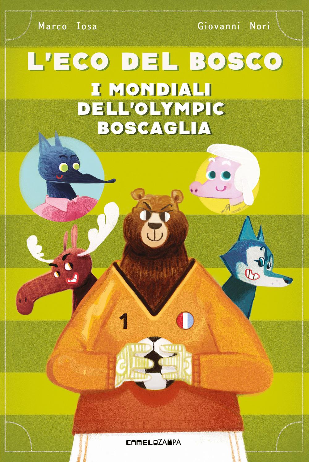 Vorderes Coverbild I mondiali dell'Olympic Boscaglia. L'eco del bosco