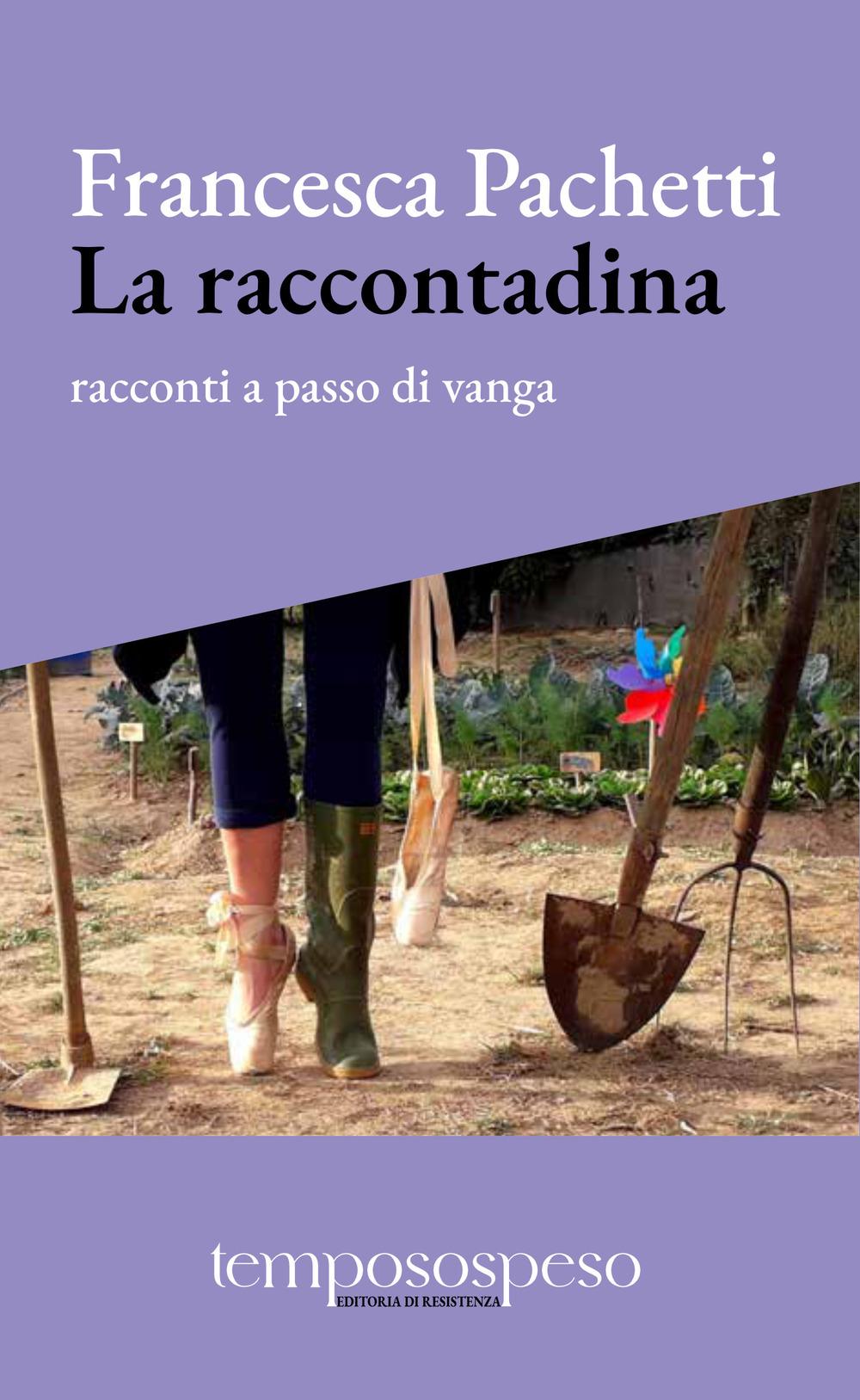 Vorderes Coverbild La raccontadina. Racconti a passo di vanga
