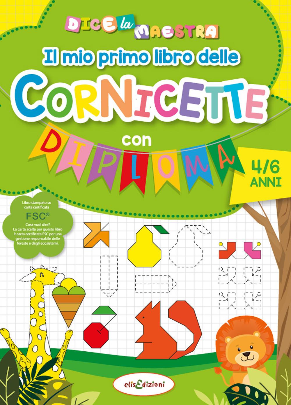 Vorderes Coverbild Il mio primo libro delle cornicette con diploma. Dice la maestra