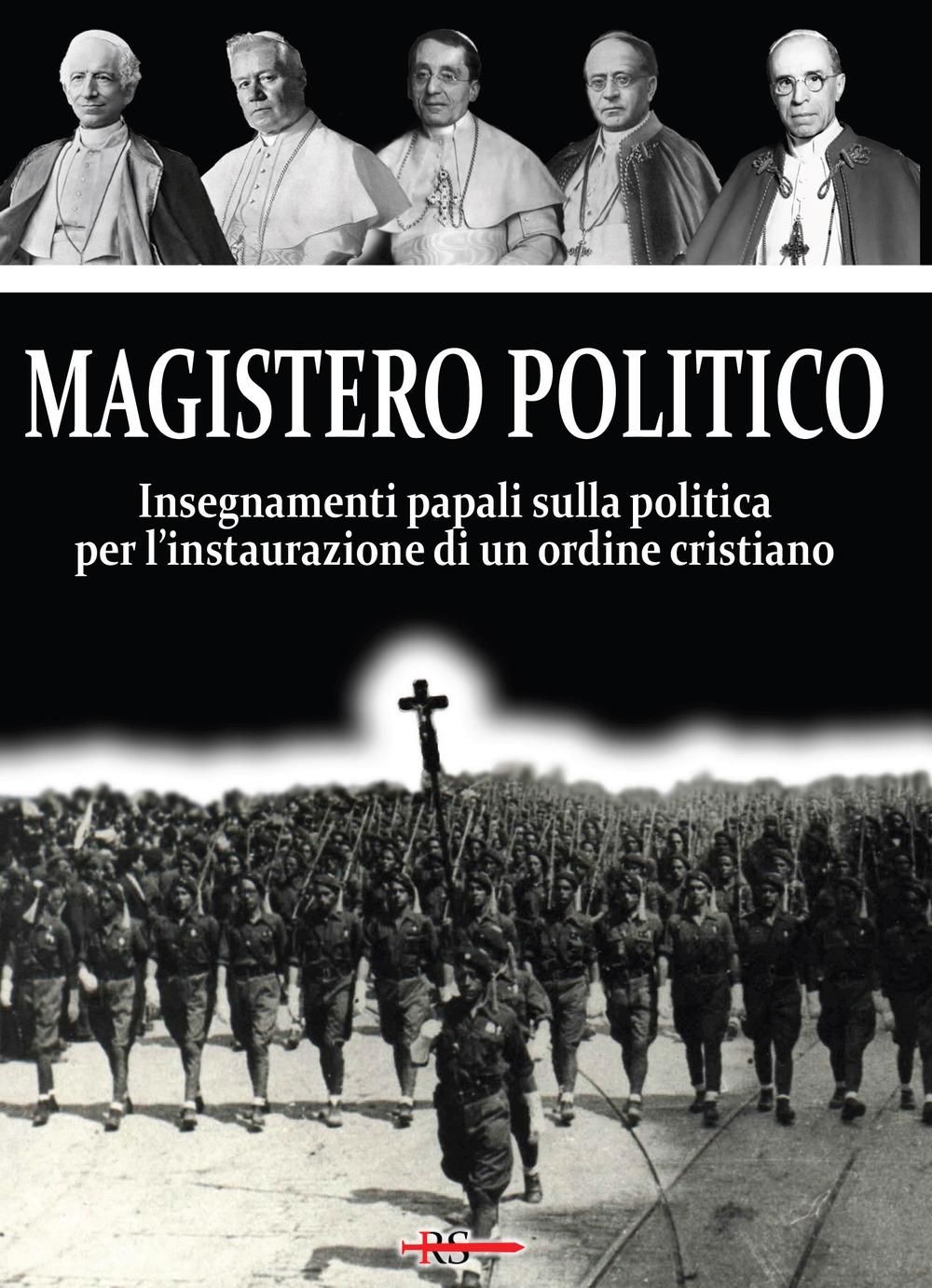 Vorderes Coverbild Magistero Politico. Insegnamenti papali sulla politica per l'instaurazione di un ordine cristiano