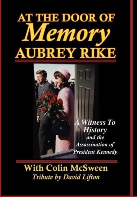 Vorderes Coverbild At the Door of Memory, Aubrey Rike and the Assassination of President Kennedy