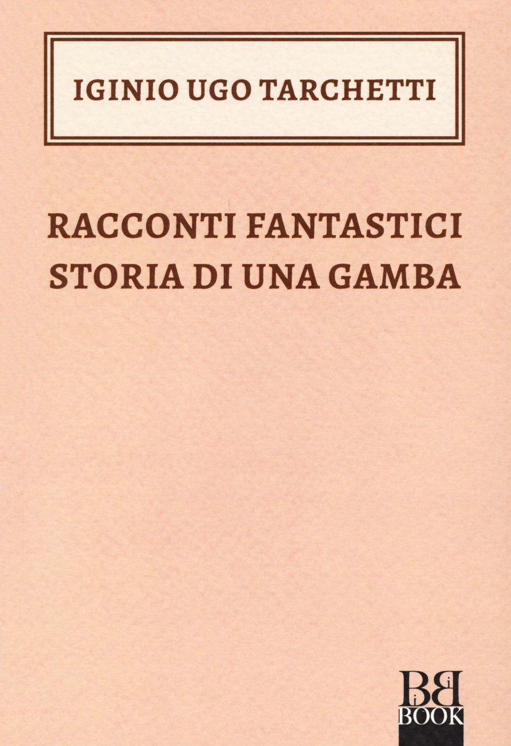 Vorderes Coverbild Racconti fantastici-Storia di una gamba