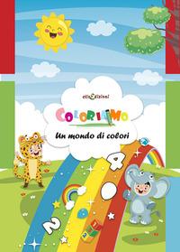 Vorderes Coverbild Coloriamo. Un mondo di colori