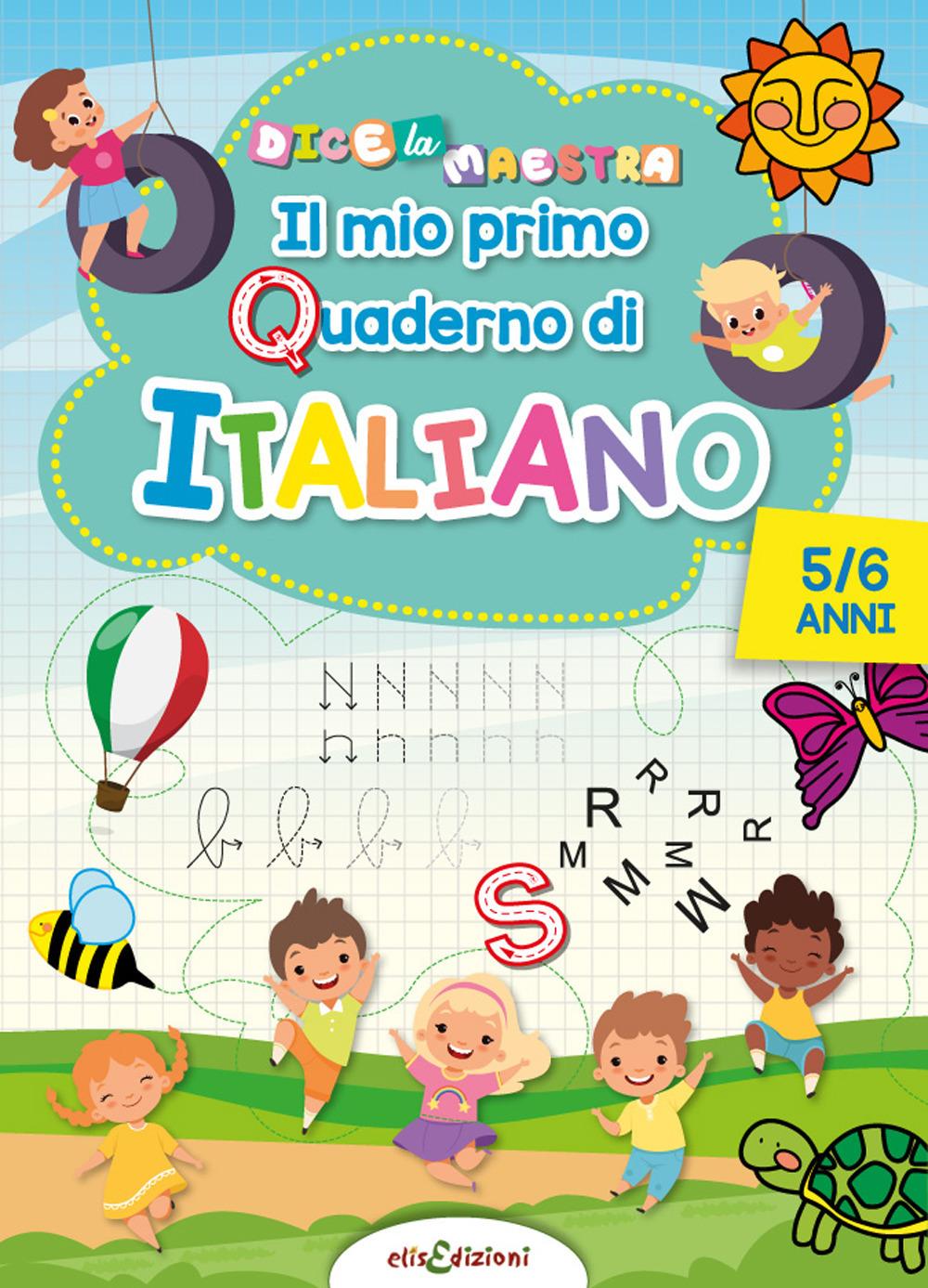 Vorderes Coverbild Il mio primo quaderno di italiano 5/6 anni. Dice la maestra