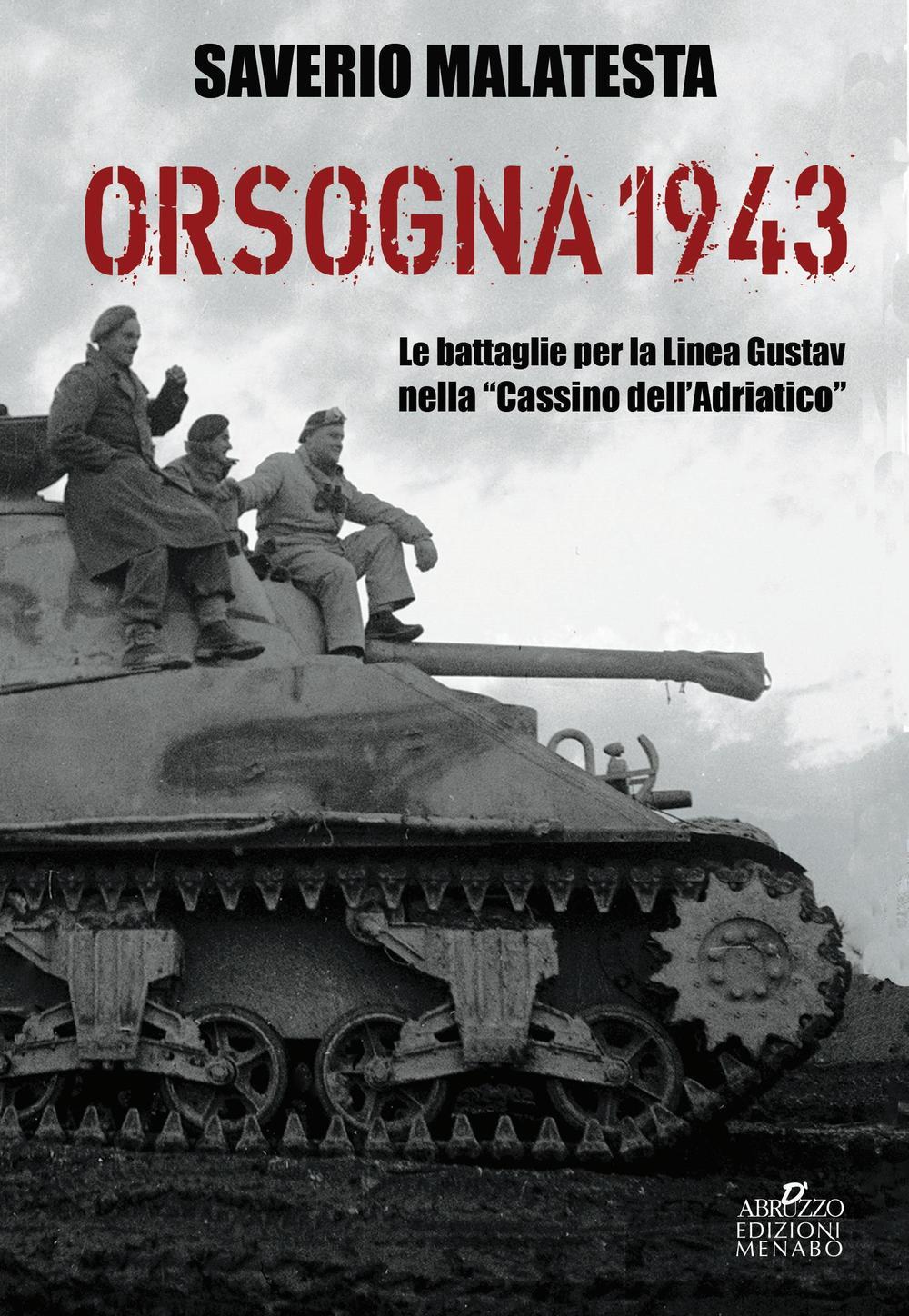Vorderes Coverbild Orsogna 1943. Le battaglie per la Linea Gustav nella 'Cassino dell'Adriatico'