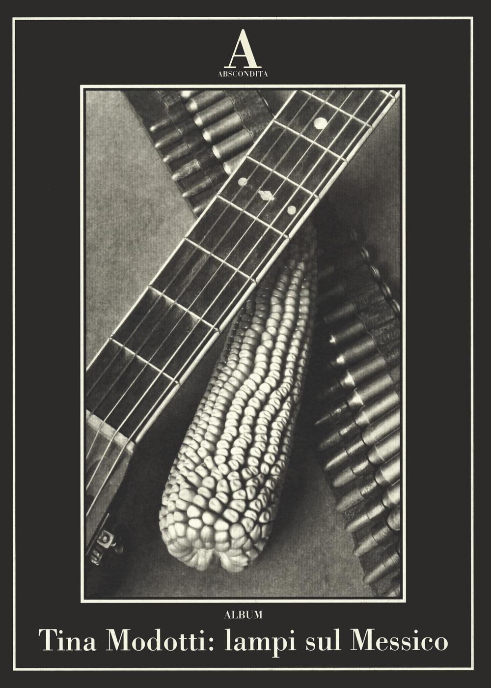 Vorderes Coverbild Tina Modotti: lampi sul Messico