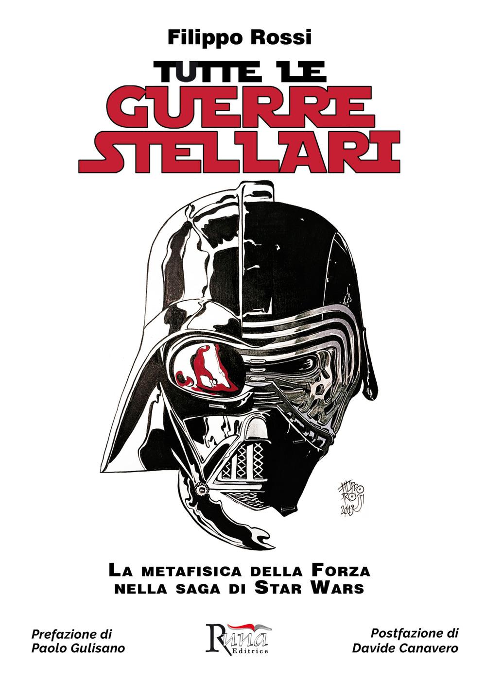 Vorderes Coverbild Tutte le Guerre Stellari. La metafisica della Forza nella saga di Star Wars