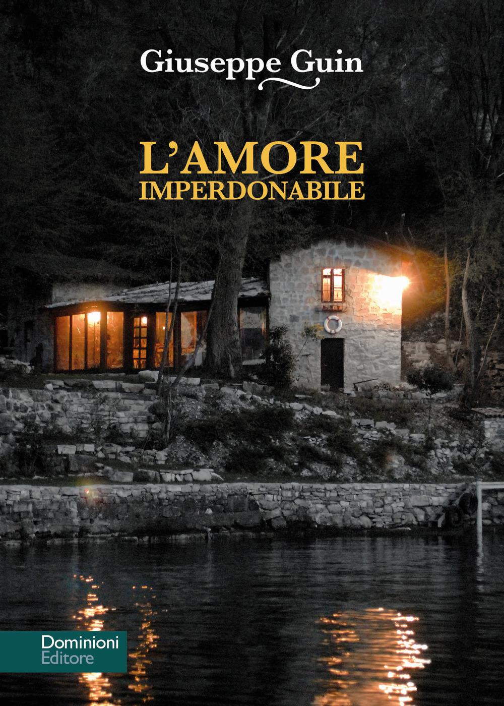Vorderes Coverbild L' amore imperdonabile. Un mistero sul lago